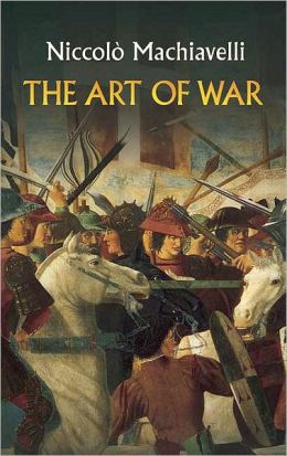 The Art of War by Niccolo Machiavelli
